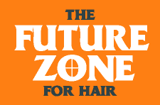 THE FUTURE ZONE FOR HAIR it[`[][j